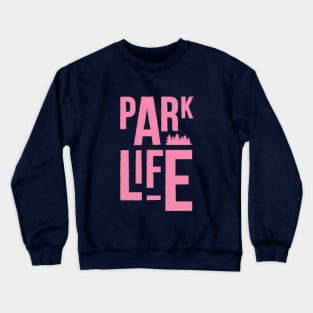 Parklife Crewneck Sweatshirt